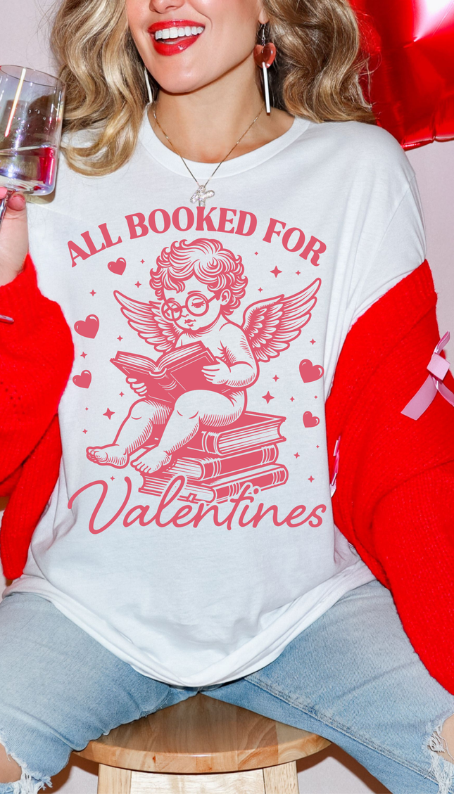 All Booked for Valentines Graphic Tee – Cozy Book Lover Valentine Shirt